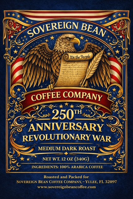 250th Anniversary of the Revolutionary War-Medium Dark Roast (COMING SOON)